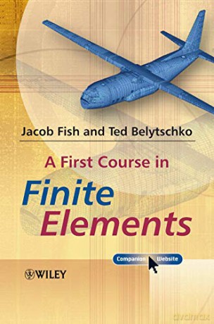 First Course In Finite Elements - Unknown [KSIĄŻKA]