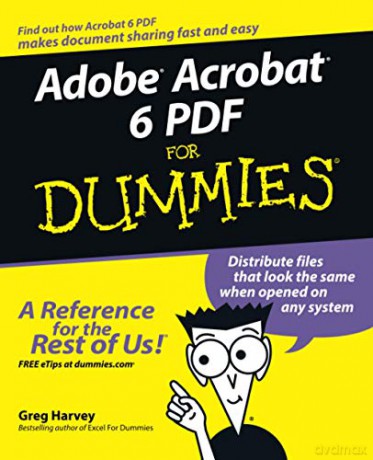 Adobe Acrobat 6 Pdf For Dummies - Harvey [KSIĄŻKA]