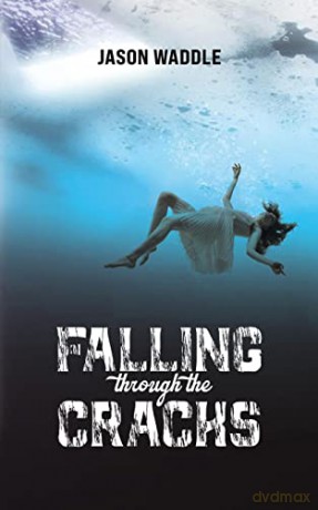 Falling Through The Cracks - Jason Waddle [KSIĄŻKA]