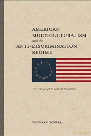 American Multiculturalism/Anti Discrimin - Thomas F Powers [KSIĄŻKA]