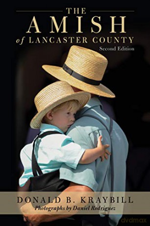 Amish Of Lancaster County 2ed - Donald Kraybill [KSIĄŻKA]