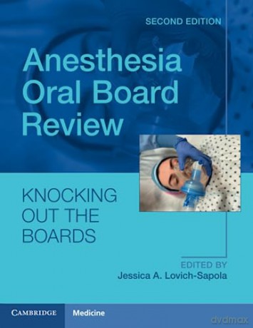 Anesthesia Oral Board Review - Edited By Jessica A. [KSIĄŻKA]