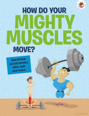 How Do Your Mighty Muscles Move - Farndon John [KSIĄŻKA]