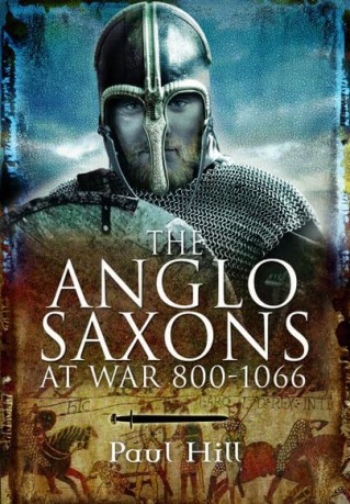 Anglosaxons At War - Paul Hill [KSIĄŻKA]