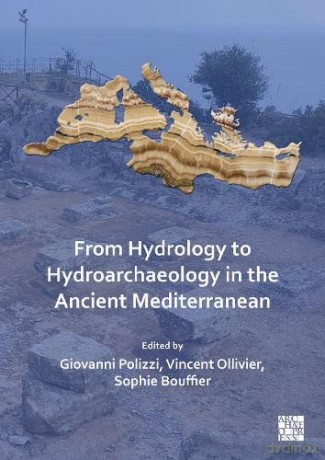 From Hydrology To Hydroarchaeology In Th - Giovanni Polizzi [KSIĄŻKA]