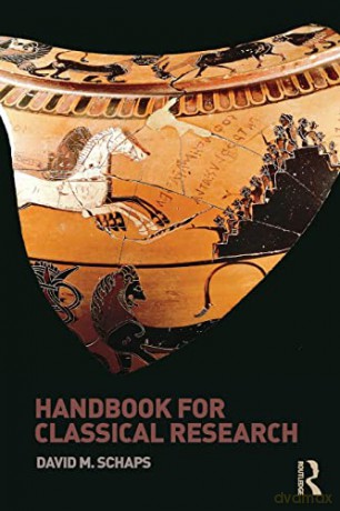 Handbook For Classical Research - David M. Schaps [KSIĄŻKA]