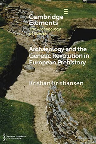 Archaeology And The Genetic Revolution - Kristiansen Kristia [KSIĄŻKA]