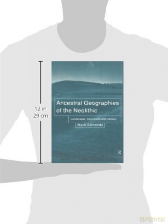 Ancestral Geographies Neolith - Mark Edmonds [KSIĄŻKA]