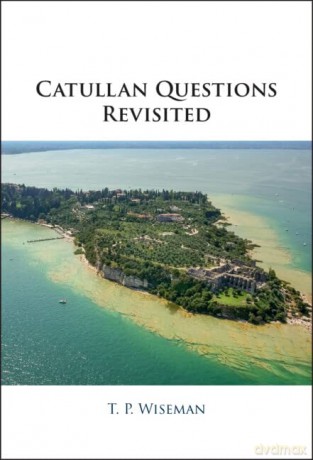 Catullan Questions Revisited - Wiseman T. P. [KSIĄŻKA]