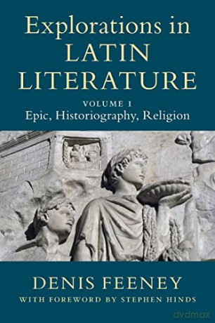 Explorations In Latin Literature - Feeney Denis [KSIĄŻKA]