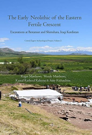 Early Neolithic Of The Eastern Fertile C - Wendy Matthews [KSIĄŻKA]