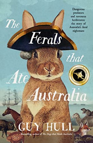 Ferals That Ate Australia Dangerous Pred - Guy Hull [KSIĄŻKA]