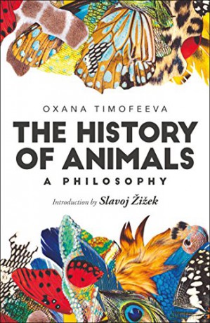 History Of Animals A Philosophy - Oxana Timofeeva [KSIĄŻKA]