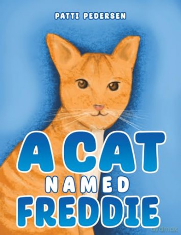 Cat Named Freddie - Patti Pedersen [KSIĄŻKA]