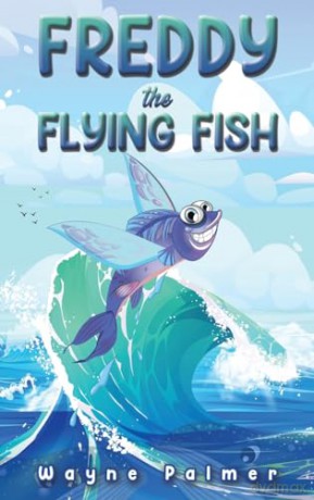 Freddy The Flying Fish - Wayne Palmer [KSIĄŻKA]