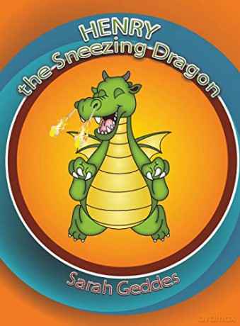 Henry The Sneezing Dragon - Sarah Geddes [KSIĄŻKA]