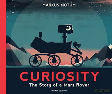 Curiosity Story Of Mars Rover - Motum M [KSIĄŻKA]