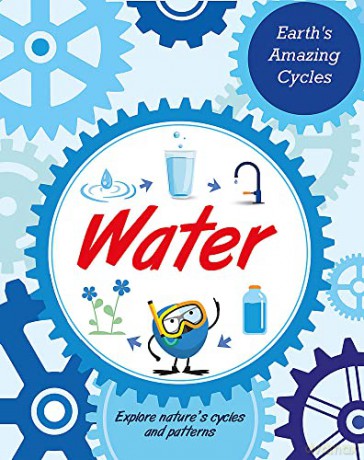 Earths Amazing Cycles Water - Franklin Watts [KSIĄŻKA]