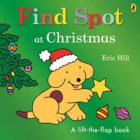 Find Spot At Christmas - Eric Hill [KSIĄŻKA]