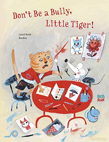 Dont Be A Bully Little Tiger - Carol Roth [KSIĄŻKA]