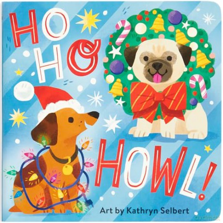 Ho Ho Howl Board Book - Selbert Kathryn [KSIĄŻKA]