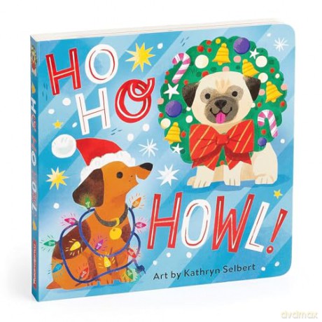 Ho Ho Howl Board Book - Selbert Kathryn [KSIĄŻKA]