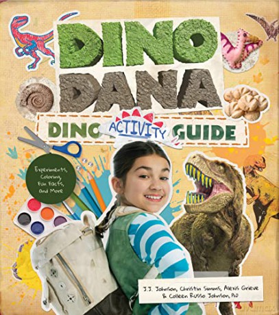 Dino Dana Dino Activity Guide - J J Et Al Johnson [KSIĄŻKA]