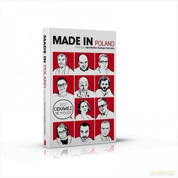 Made in Poland. Antologia reporterów Dużego Formatu [KSIĄŻKA]