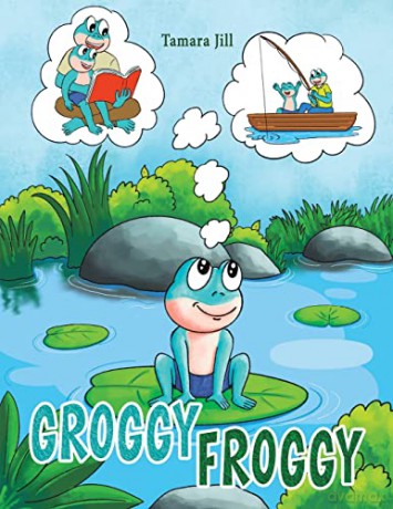 Groggy Froggy - Tamara Jill [KSIĄŻKA]