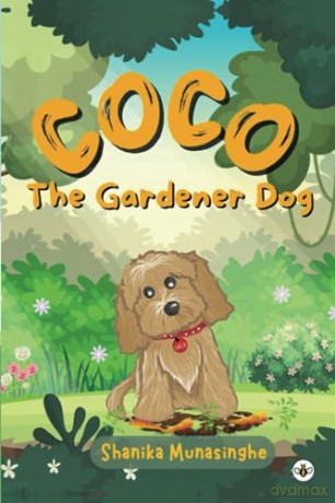 Coco The Gardener Dog - Shanika Munasinghe [KSIĄŻKA]