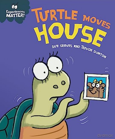 Experiences Matter Turtle Moves House - Sue Graves [KSIĄŻKA]