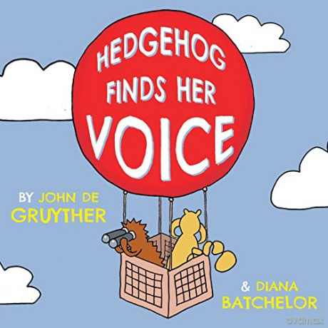 Hedgehog Finds Her Voice - John De Gruyther [KSIĄŻKA]