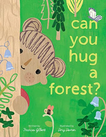 Can You Hug A Forest - Frances Gilbert [KSIĄŻKA]