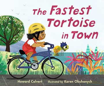 Fastest Tortoise In Town - Howard Calvert [KSIĄŻKA]