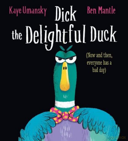 Dick The Delightful Duck - Kaye Umansky [KSIĄŻKA]