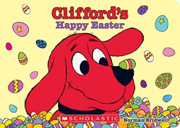 Cliffords Happy Easter - Norman Bridwell [KSIĄŻKA]