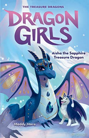 Aisha The Sapphire Treasure Dragon - Maddy Mara [KSIĄŻKA]