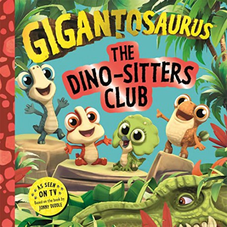 Gigantosaurus The Dinositters Club - Cyber Group Studios [KSIĄŻKA]