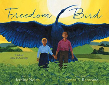 Freedom Is A Broad Winged Ha - Jerdine Nolen [KSIĄŻKA]