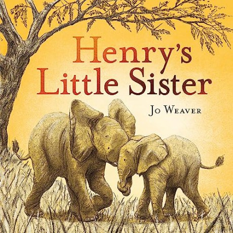 Henrys Little Sister - Jo Weaver [KSIĄŻKA]