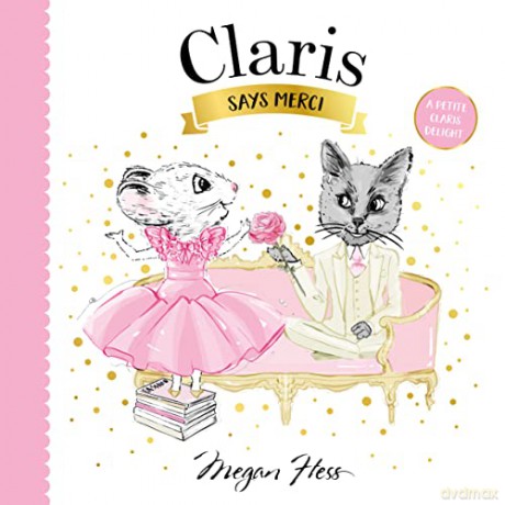 Claris Says Merci - Megan Hess [KSIĄŻKA]