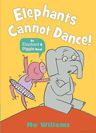 Elephants Cannot Dance - Mo Willems [KSIĄŻKA]