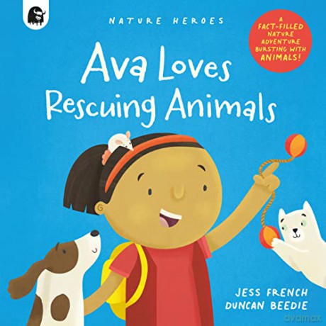 Ava Loves Rescuing Animals - Jess French [KSIĄŻKA]