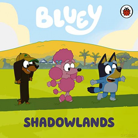 Bluey Shadowlands [KSIĄŻKA]