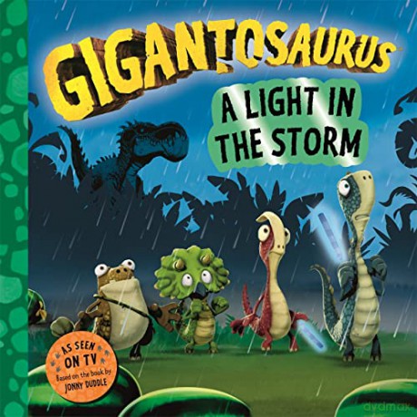 Gigantosaurus A Light In The Storm - Cyber Group Studios [KSIĄŻKA]