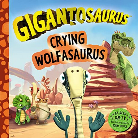 Gigantosaurus Crying Wolfasaurus - Cyber Group Studios [KSIĄŻKA]