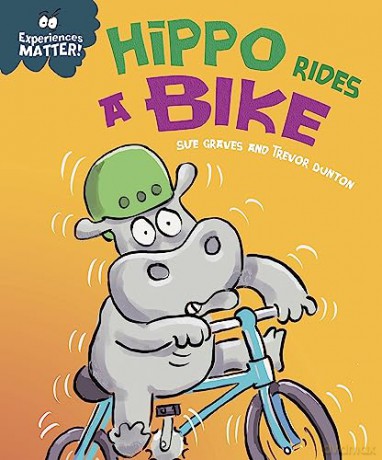 Experiences Matter Hippo Rides A Bike - Sue Graves [KSIĄŻKA]