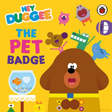 Hey Duggee The Pet Badge [KSIĄŻKA]