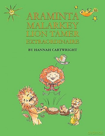 Araminta Malarkey Lion Tamer Extraordina - Hannah Cartwright [KSIĄŻKA]