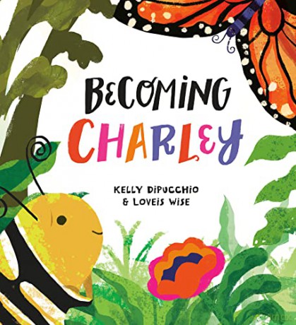 Becoming Charley - Kelly Dipucchio [KSIĄŻKA]